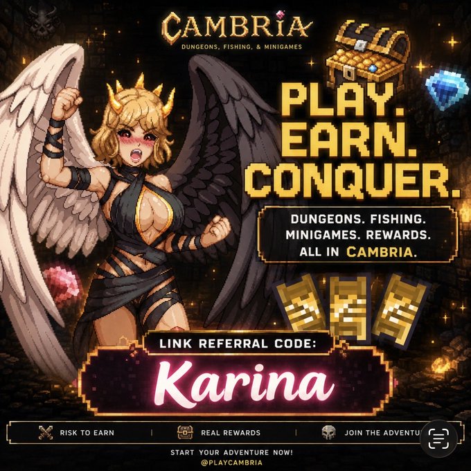 A promotional advertisement for 'CAMBRIA - Dungeons, Fishing, & Minigames' features an anime-style winged character and the tagline 'PLAY. EARN. CONQUER.' with referral code 'Karina' and @PLAYCAMBRIA.