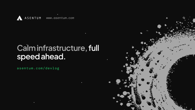 An advertisement for Asentum features text "Calm infrastructure, full speed ahead" and "asentum.com/devlog" alongside a black and white illustration of a space scene.