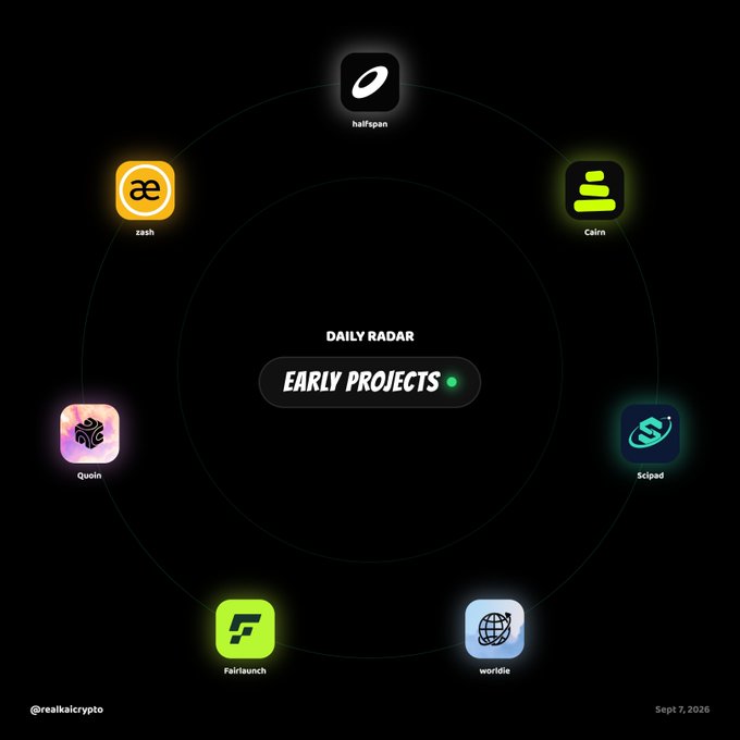 A graphic titled 'DAILY RADAR: EARLY PROJECTS' displays a ring of crypto-related app icons including halfspan, Cairn, Scipad, worldie, Fairlaunch, Quoin, and zash, by @realkaicrypto, dated Sept 7, 2026.