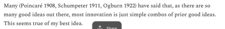 A text excerpt reads: 'Many (Poincaré 1908, Schumpeter 1911, Ogburn 1922) have said that, as there are so many good ideas out there, most innovation is just simple combos of prior good ideas. This seems true of my best idea.'