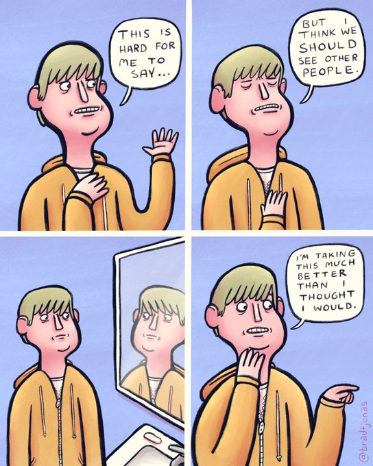 A four-panel comic featuring a blonde-haired character who says 'THIS IS HARD FOR ME TO SAY... BUT I THINK WE SHOULD SEE OTHER PEOPLE' and 'I'M TAKING THIS MUCH BETTER THAN I THOUGHT I WOULD,' by artist @bradfjones.