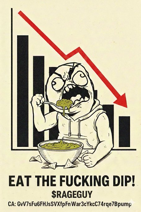 A vintage-style poster showing an angry rage face character eating dip in front of a declining bar chart, with the text 'EAT THE FUCKING DIP! $RAGEGUY' and a contract address 'CA: GvV7sFu6FHJsSVXfpFnWar3cYkcC74rqe7Bpump'.