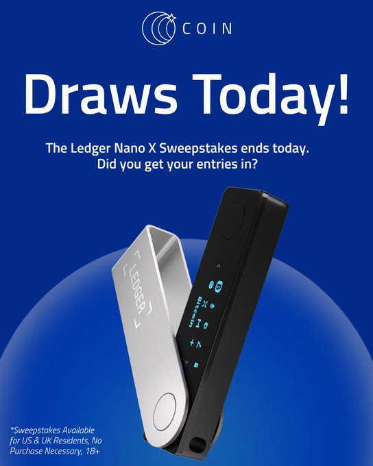 An advertisement for COIN featuring Ledger Nano X hardware wallets with the text 'Draws Today!' and 'The Ledger Nano X Sweepstakes ends today. Did you get your entries in?', noting it is for US & UK Residents, 18+.