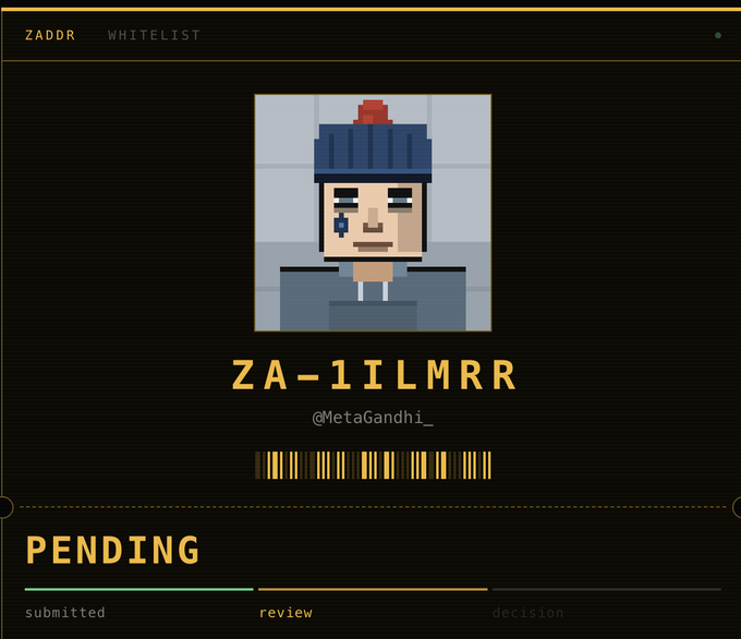 A 'ZADDR WHITELIST' status page showing a pixel art character for ZA-1ILMRR by @MetaGandhi_, with a 'PENDING' status in the review stage.