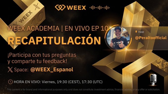 A promotional graphic for 'WEEX ACADEMIA | EN VIVO EP 10 RECAPITULACIÓN', hosted by @Peraltoofficial on X Space: @WEEX_Espanol, scheduled for Friday at 19:30 (CEST) / 17:30 (UTC).
