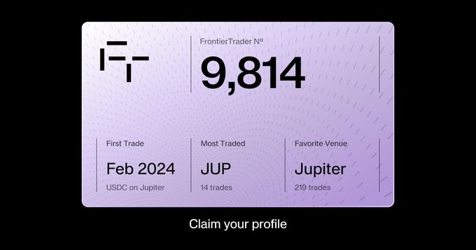 A purple "FrontierTrader № 9,814" profile card highlights a user whose first trade was USDC on Jupiter in Feb 2024, most-traded token is JUP (14 trades), and favorite venue is Jupiter (219 trades). The card visually represents the trading-history "flex" promoted in the post, tying directly to its Frontier Traders branding and stats.