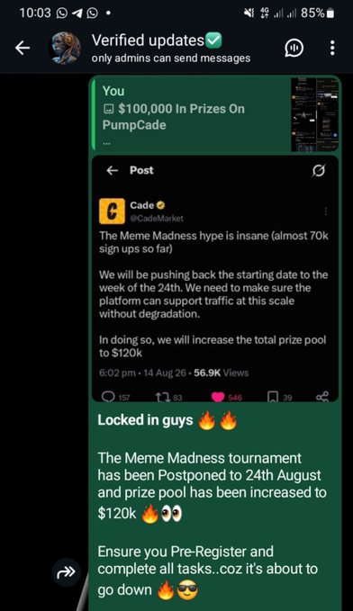 A screenshot of a WhatsApp channel "Verified updates" showing a reshared post from @CadeMarket announcing their Meme Madness tournament is postponed to August 24th with an increased prize pool of $120k, alongside personal commentary urging followers to pre-register.