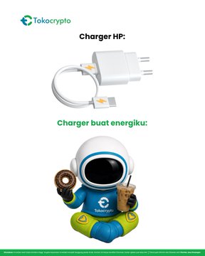 The image shows a Tokocrypto advertisement featuring a white charger labeled "Charger HP:" (Phone Charger) at the top and a cute astronaut mascot holding a donut, captioned "Charger buat energiku:" (Charger for my energy) below. The accompanying post humorously compares universal phone chargers to the idea that personal energy rechargers—like snacks and coffee for the astronaut mascot—must be uniquely personal, tying into Tokocrypto's branding as an Indonesian exchange.