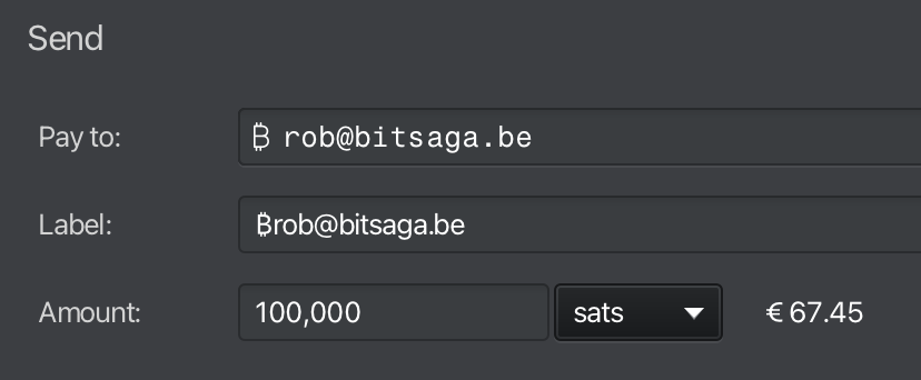 A Bitcoin Lightning "Send" form with Pay to and Label fields set to "₿rob@bitsaga.be" and an Amount of 100,000 sats equal to €67.45.
