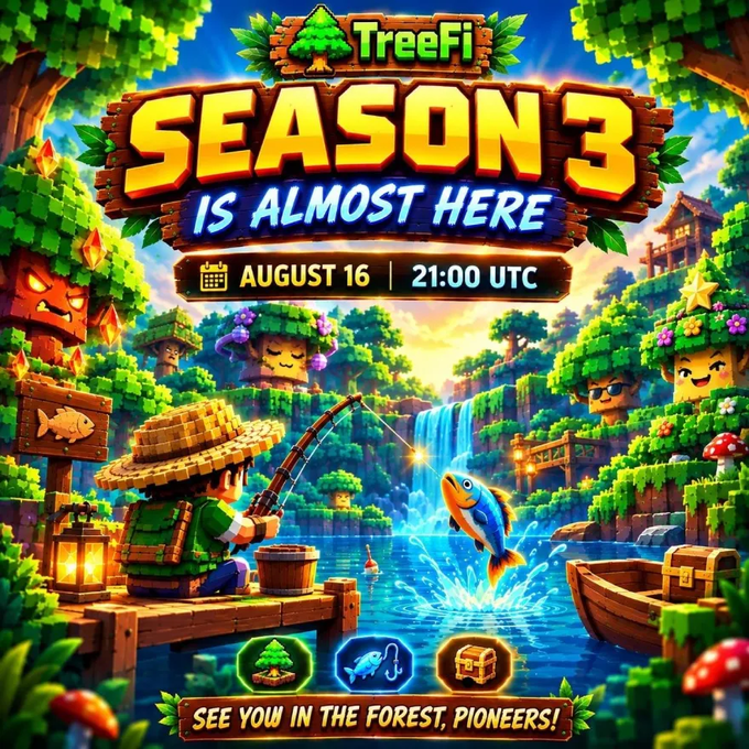 A promotional graphic for 'TreeFi SEASON 3 IS ALMOST HERE' launching August 16 at 21:00 UTC, featuring a pixel-art character fishing in a vibrant blocky forest with the tagline 'SEE YOU IN THE FOREST, PIONEERS!'.