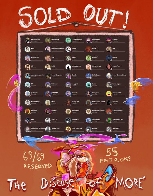 A 'SOLD OUT!' announcement poster displaying 69/69 reserved and 55 patrons for 'The Disease of More' with a list of usernames in a hanging frame.