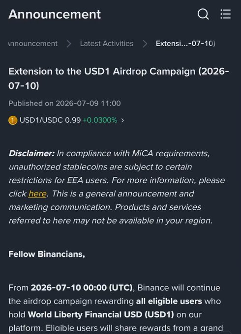 A Binance announcement titled 'Extension to the USD1 Airdrop Campaign (2026-07-10)' regarding World Liberty Financial USD1/USDC rewards, with a MICA compliance disclaimer.
