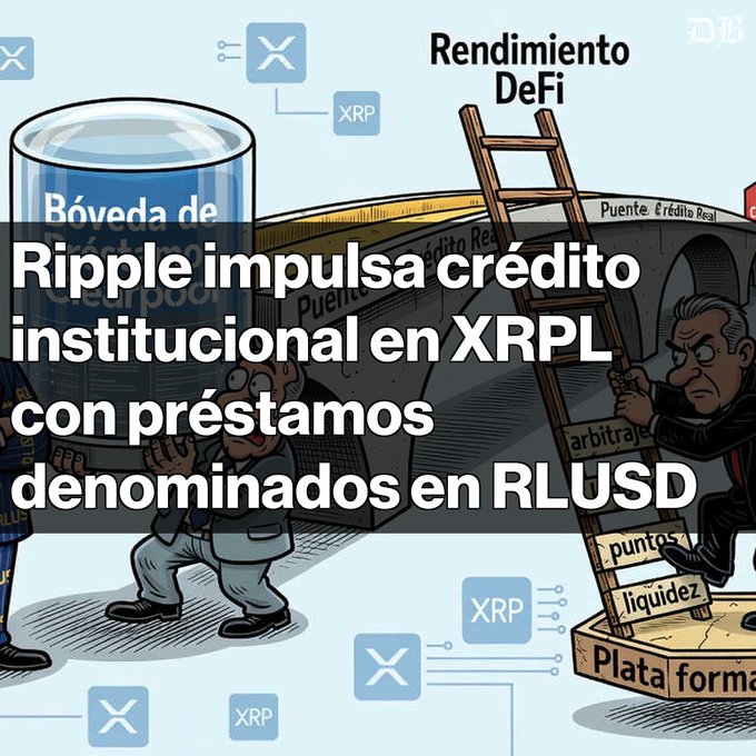 An infographic with Spanish text ‘Ripple impulsa crédito institucional en XRPL con préstamos denominados en RLUSD’ features XRP logos, a vault labeled ‘Bóveda de Usdcpool’, and a bridge labeled ‘Puente Crédito Real’.
