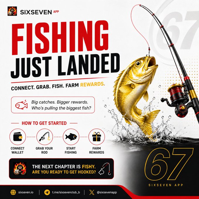 A promotional poster for the "SIXSEVEN APP" announcing "FISHING JUST LANDED," featuring a leaping fish on a fishing line and instructions to connect wallet, grab rod, start fishing, and farm rewards.
