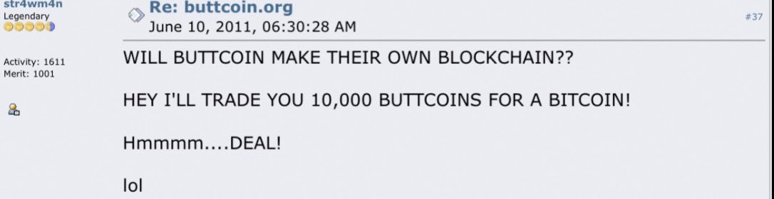 A 2011 forum post on buttcoin.org humorously shows an early trade offer of 10,000 Buttcoins for a single Bitcoin, highlighting the meme coin's satirical origins and long-standing lore as a parody of Bitcoin.