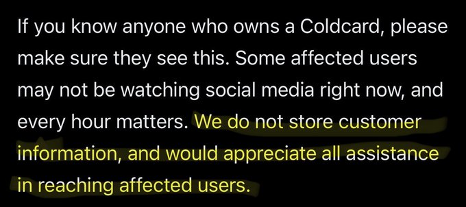 Text excerpt with a highlighted yellow sentence asking for help reaching Coldcard owners: 'We do not store customer information, and would appreciate all assistance in reaching affected users.'