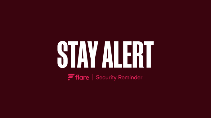 A dark maroon graphic displays the bold white text "STAY ALERT" alongside the Flare logo and the pink tagline "Security Reminder," reinforcing the post's warning to remain vigilant and follow Flare Networks' official channels.