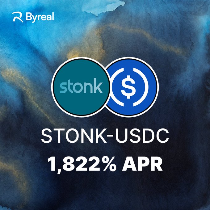 A promotional graphic from Byreal displaying a STONK-USDC liquidity pool offering a 1,822% APR.
