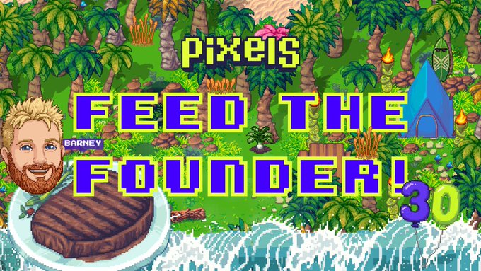 A pixel art thumbnail for 'PIXELS FEED THE FOUNDER!' featuring a cartoon character named 'BARNEY', a steak on a plate, and a tropical island background with the number 30.