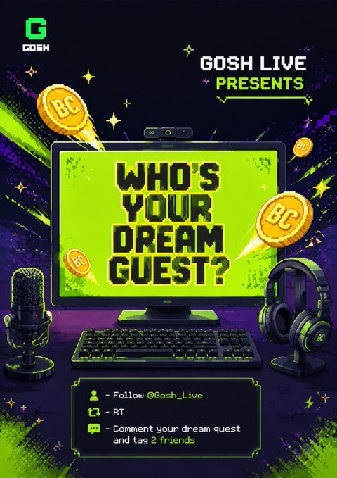 A neon green and black promotional graphic for 'GOSH LIVE' asking 'WHO'S YOUR DREAM GUEST?' and instructing viewers to follow, retweet, and tag friends.