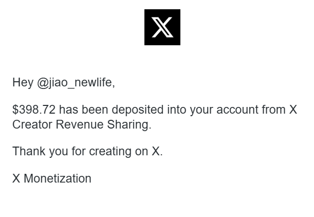 An X (formerly Twitter) monetization notification addressed to @jiao_newlife, stating that $398.72 has been deposited into their account from X Creator Revenue Sharing, signed by X Monetization.