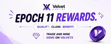 A promotional banner for Velvex Capital's 'Epoch 11 Rewards' program, encouraging users to trade and mine gems on the Velvex platform.
