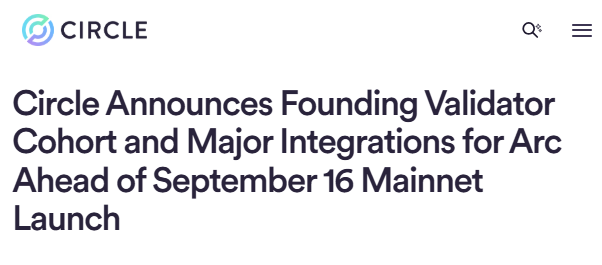 A CIRCLE news article header reading 'Circle Announces Founding Validator Cohort and Major Integrations for Arc Ahead of September 16 Mainnet Launch'.
