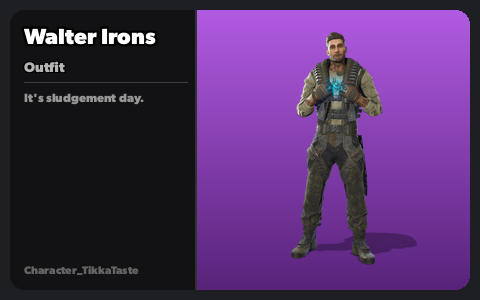 The image features Walter Irons in his Outfit from the Fortnite video game, displayed on a purple background with the description "It's a sludgement day" and labeled "Character_TilksxTaste." This visual celebrates the post's announcement that "Walter Irons has been decrypted," showing the character now available to players.