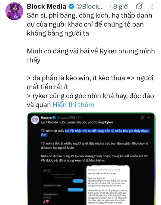 A Vietnamese social media post by "Block Media" (@Block...) states that being arrogant, boastful, attacking, or belittling others only proves one's own inferiority, before sharing a critique of "Ryker" noting that most matches are rigged wins and that users lose very little money, while acknowledging Ryker has interesting and unique perspectives. Below, a quoted tweet from "Hazara" (@hazara858) argues against KOLs who call out people for shilling the dump scheme "Ryker," claiming they profit from giveaways and dismissing legitimate criticism.