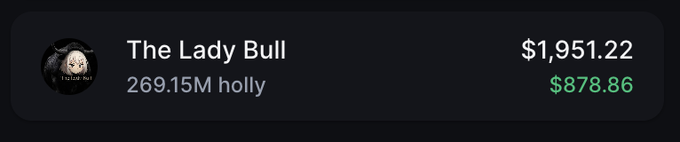 The image shows a meme coin called "The Lady Bull" (269.15M holly) with a market cap of $1,951.22 and a 24-hour change of +$878.86 displayed in green, suggesting a significant gain. The post reflects the creator's disappointment that despite a substantial price increase, holders quickly sold off their positions, preventing the "Lady Bull" project from achieving its goal of building a creator-focused community similar to $ANSEM.
