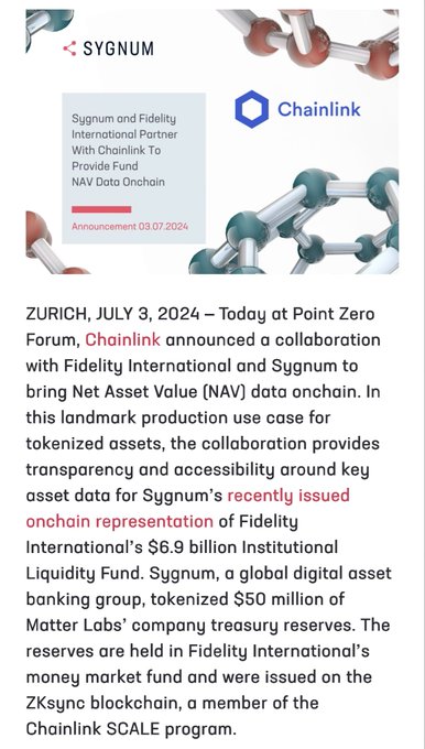 The image displays an article announcing a collaboration between Sygnum and Fidelity International, utilizing Chainlink to provide Net Asset Value (NAV) data onchain for tokenized assets, dated July 3, 2024. It relates to the post "Hello Sygnum, Chainlink's old friend $LINK" by highlighting Chainlink's key role in this landmark partnership to tokenize $6.9 billion of Fidelity's Institutional Liquidity Fund via Sygnum's $50 million Matter Labs treasury reserves on the ZKsync blockchain.