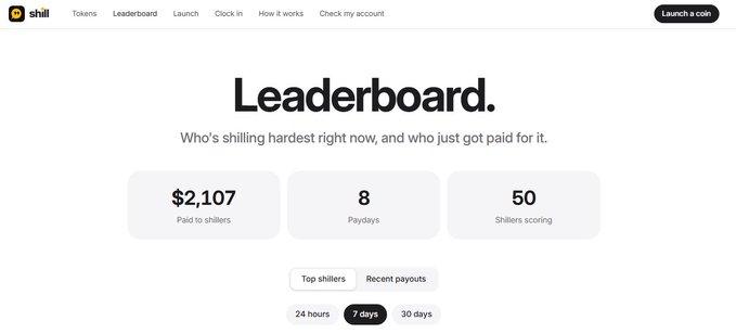 The Shill website's Leaderboard page showing '$2,107 Paid to shillers', '8 Paydays', and '50 Shillers scoring'.