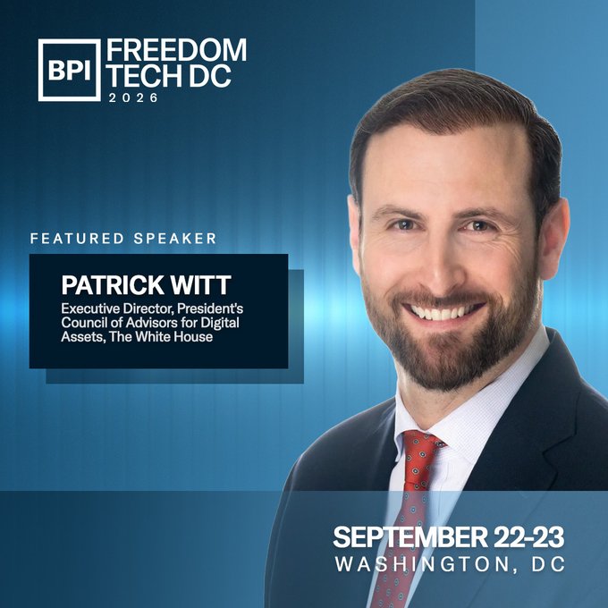 A promotional graphic for BPI's "Freedom Tech DC 2026" event, held September 22-23 in Washington, DC, features Patrick Witt as a featured speaker, with text identifying him as Executive Director of the President's Council of Advisors for Digital Assets at The White House, highlighting his role in shaping the administration's Bitcoin strategy, including the Strategic Bitcoin Reserve.