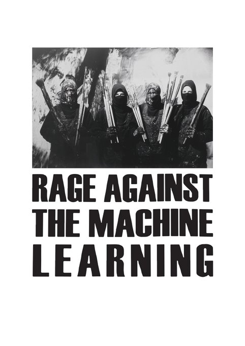 A black-and-white poster featuring four masked figures holding paintbrushes, with bold text reading 'RAGE AGAINST THE MACHINE LEARNING'.