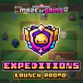 A pixelated promo graphic for "Mazze Chains" featuring a shield icon with a gem, displayed above the text "EXPEDITIONS LAUNCH PROMO!" on a green dungeon-themed background. The image visually promotes the launch of Expeditions, the feature mentioned in the post where players earn rewards like Mables and arcade mod keys.