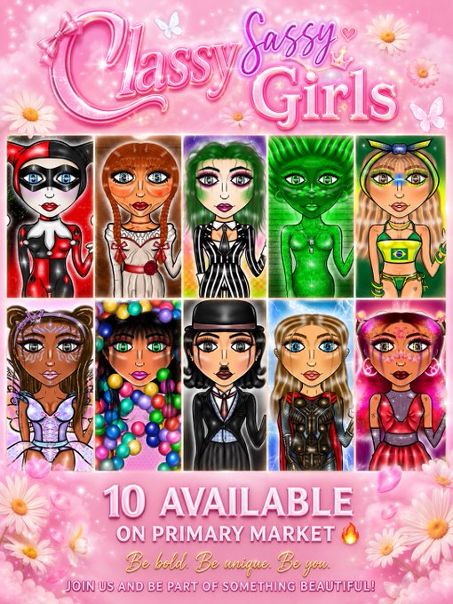 An advertisement for 'Classy Sassy Girls' showing a 2x5 grid of various stylized female characters, with text at the bottom reading '10 AVAILABLE ON PRIMARY MARKET' and 'Be bold. Be unique. Be you.'