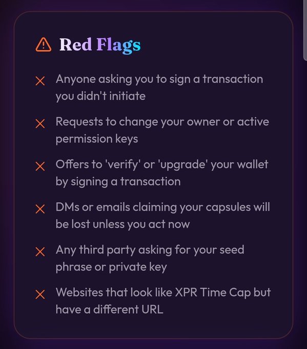 A dark purple 'Red Flags' warning panel listing cryptocurrency scam indicators including signing uninitiated transactions, requests to change permission keys, fake verification offers, urgent DMs, seed phrase requests, and fake XPR Time Cap websites.