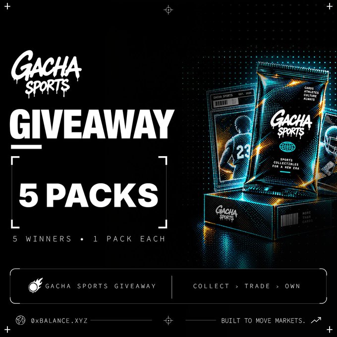A promotional graphic for a Gacha Sports giveaway on Market Manifesto Ep. 18, featuring "5 PACKS" available to "5 WINNERS • 1 PACK EACH" alongside a foil pack with a football player image. The ad emphasizes the "COLLECT > TRADE > OWN" theme and includes the handle "@0xBALANCE.XYZ" and tagline "BUILT TO MOVE MARKETS."