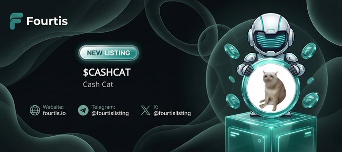 Fourtis cryptocurrency listing announcement featuring $CASHCAT (Cash Cat) with a robot mascot holding a cat, displaying website fourtis.io, Telegram @fourtislisting, and X @fourtislisting.