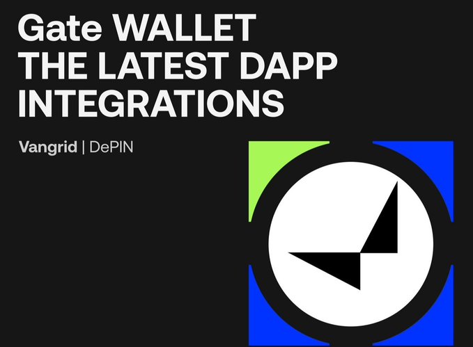 A promotional image stating 'Gate WALLET THE LATEST DAPP INTEGRATIONS' for Vangrid | DePIN, featuring the Gate Wallet logo.