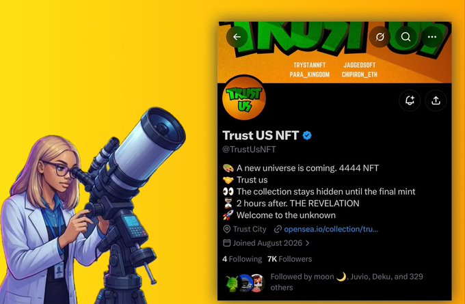 A promotional graphic for 'Trust US NFT' (@TrustUsNFT) featuring an illustrated blonde woman in a lab coat using a telescope, alongside a Twitter profile with the text 'A new universe is coming. 4444 NFT Trust us'.