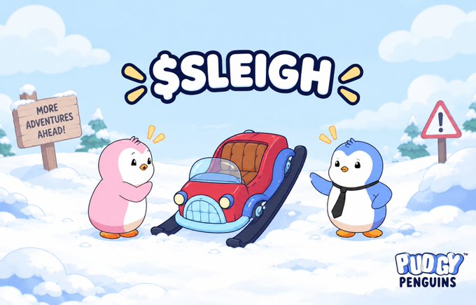 A cartoon advertisement titled '$SLEIGH' featuring two penguins and a sled-car, with a sign reading 'MORE ADVENTURES AHEAD!' and 'PUGGY PENGUINS' branding.