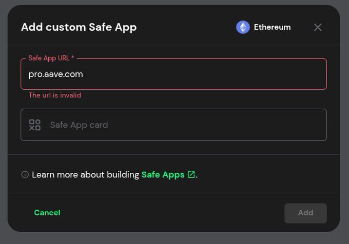 A dialog box titled 'Add custom Safe App' on Ethereum network, showing 'pro.aave.com' entered with an error message 'The url is invalid'.