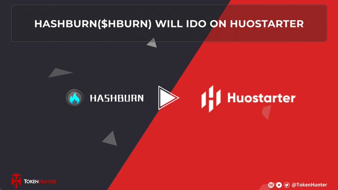 Promotional graphic announcing that HASHBURN ($HBURN) will have an IDO on Huostarter, branded with TokenHunter logos.