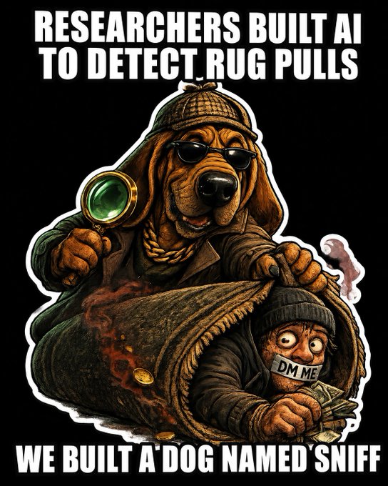 Meme-style illustration of a detective dog (bloodhound) with a magnifying glass uncovering a sneaky figure in a rug sack, captioned 'RESEARCHERS BUILT AI TO DETECT RUG PULLS' and 'WE BUILD A DOG NAMED SNIFF'.