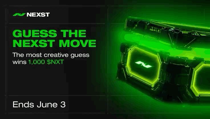 The image features an advertisement for NEXST, which is promoting a guessing game called "Guess The Next Move". The background of the image is black with neon green lights, creating a futuristic atmosphere. The text on the image reads "Guess The Next Move" and "Guess what the big news is coming to NEXST in June! 1,000 $NXT airdrop for the most creative guess!".