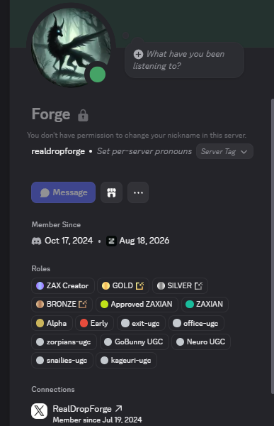 A Discord profile page for user "Forge" with the display name "realdropforge" shows various roles including "ZAX Creator", "GOLD", "SILVER", "BRONZE", "Approved ZAXIAN", "ZAXIAN", "Alpha", "Early", "exit-ugc", "office-ugc", "zorpions-ugc", "GoBunny UGC", "Neuro UGC", "snailies-ugc", and "kageuri-ugc", with a status asking "What have you been listening to?"