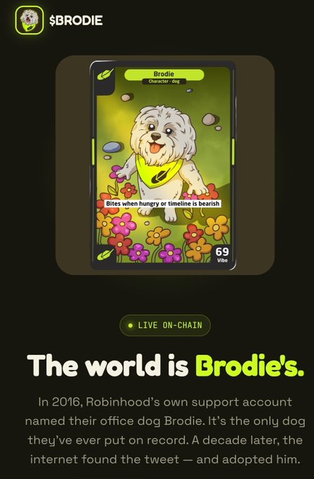 A digital trading card titled "$BRODIE" features a cartoon dog named Brodie with a tag indicating he is card #69 and described as a "Character · dog" who "Bites when hungry or timeline is bearish." The card is marked "LIVE ON-CHAIN" and references a 2016 tweet from Robinhood's support account about their office dog named Brodie. The image ties into the post by linking $BRODIE as the dog character counterpart to the $Pons/$Cashcat ecosystem the author is promoting on-chain.