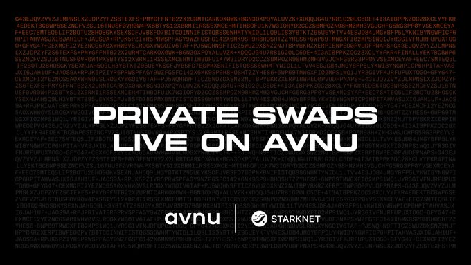 A 'PRIVATE SWAPS LIVE ON AVNU' announcement featuring the STARKNET logo, overlaid on a backdrop of code with crypto wallet addresses.