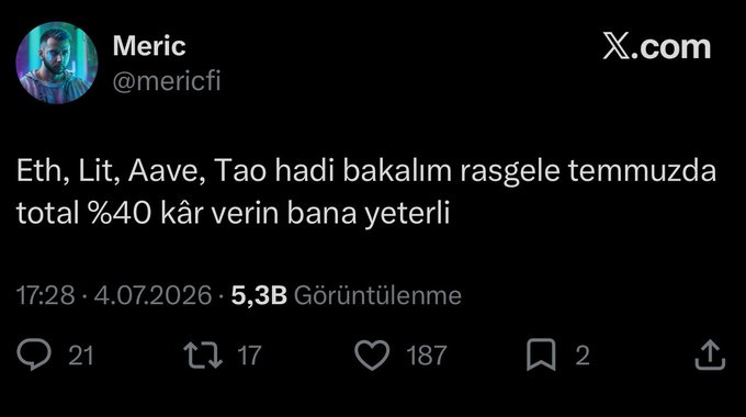 A screenshot of a Turkish tweet from user Meric (@mericfi) posted on 4.07.2026 that reads "Eth, Lit, Aave, Tao hadi bakalım rasgele temmuzda total %40 kâr verin bana yeterli" ("Eth, Lit, Aave, Tao come on, let's see, 40% total profit in July is enough for me"), which aligns with the post's optimistic take on achieving a 40% return in crypto holdings.